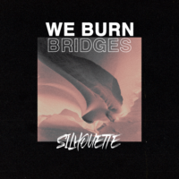 WE BURN BRIDGES RELEASE SECOND SINGLE “SILHOUETTE” FROM UPCOMING EP ‘HEAD PRISON’