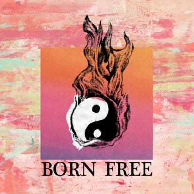 BORN FREE RELEASE NEW SINGLE ‘WASTED’ AND ANNOUNCE FULL LENGTH SELF-TITLED ALBUM