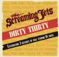 THE SCREAMING JETS announce the release of ‘Dirty Thirty’ – an album celebrating 3 decades of ball tearing Oz Rock!