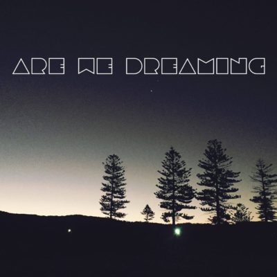 Are We Dreaming release single and video ‘Tranceformation’.
