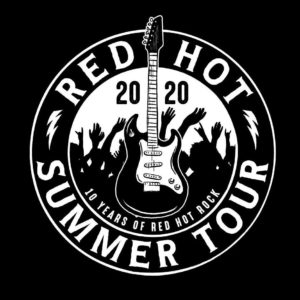 THE RED HOT SUMMER TOUR CELEBRATES 10 YEARS OF RED HOT ROCK IN 2020