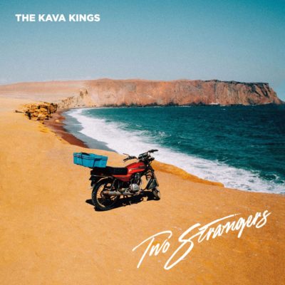 THE KAVA KINGS release dreamy single and video ‘STARS’ from new EP,  TWO STRANGERS and announce east coast tour dates kicking off in September including Wollongong!