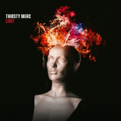 Thirsty Merc release first ever  Live! album