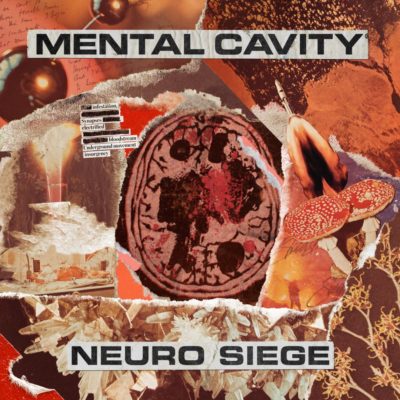 Mental Cavity TO RELEASE NEW ALBUM ‘NEURO SIEGE’