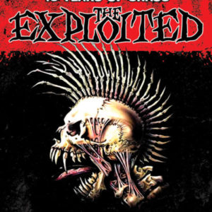 THE EXPLOITED: 40 YEARS OF CHAOS