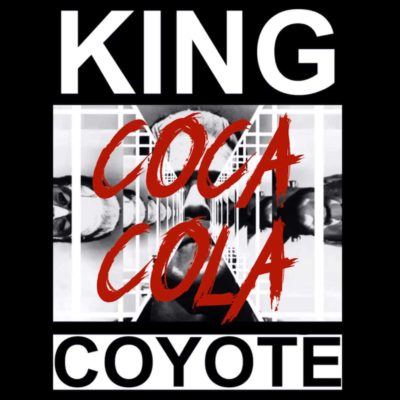 KING COYOTE SHARE NEW SINGLE COCA COLA