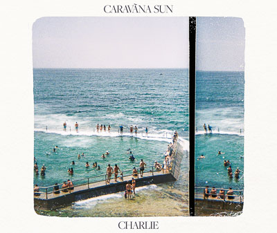 CARAVÃNA SUN return with bright new single ‘CHARLIE’