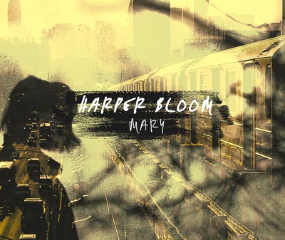 HARPER BLOOM SHARES DEBUT SINGLE & VIDEO MARY