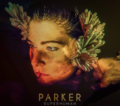 PARKER shares fierce new single & video ‘superhuman’