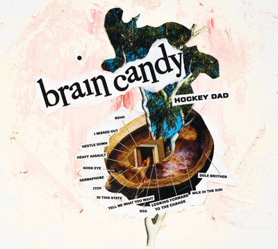 HOCKEY DAD ‘BRAIN CANDY’ – ALBUM REVIEW