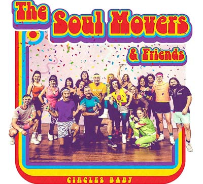 The Soul movers  new single CIRCLES BABY out this Friday