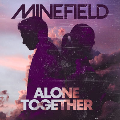 MINEFIELD RELEASE NEW SINGLE & LYRIC VIDEO