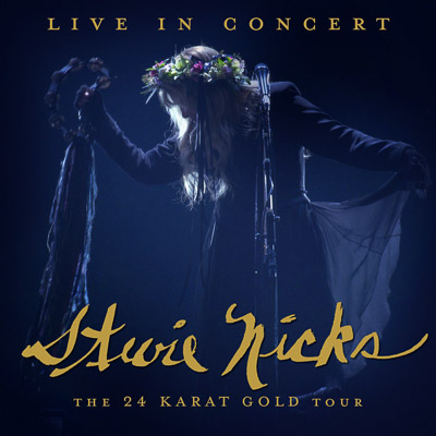 STEVIE NICKS – 24 KARAT GOLD – THE CONCERT