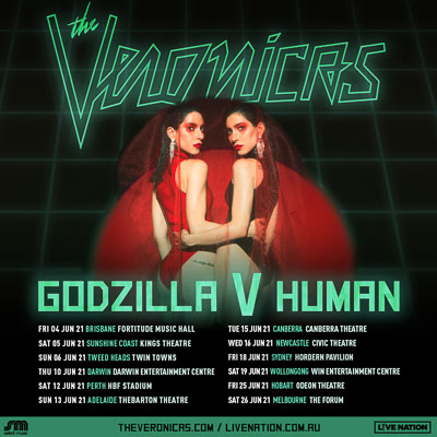 THE VERONICAS announce GODZILLA V HUMAN TOUR