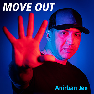 ANIRBAN JEE – MOVE OUT ‘SONGLE REVIEW’