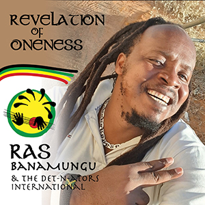 RAS BANAMUNGU – ‘REVELATION OF ONENESS’ SINGLE REVIEW