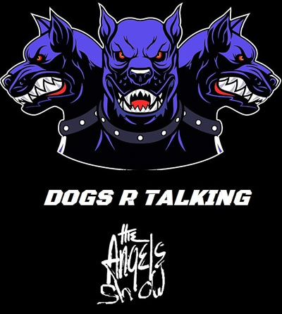 Dogs R Talking – The Angels Show Dicey Riley’s Wollongong