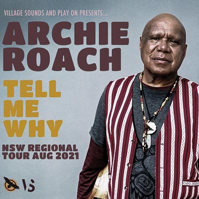 ARCHIE ROACH ANNOUNCES REGIONAL NSW TOUR