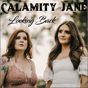 CALAMITY JANE – LOOKING BACK ‘SINGLE REVIEW’