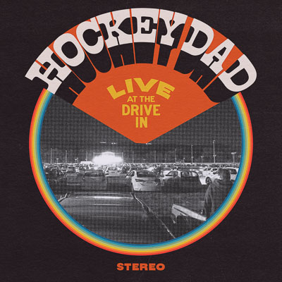 Hockey Dad announce ‘Live At The Drive In’ Album Release