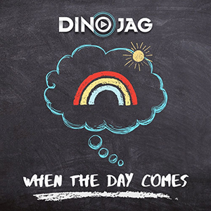 Dino Jag – ‘When The Day Comes’ Single Release