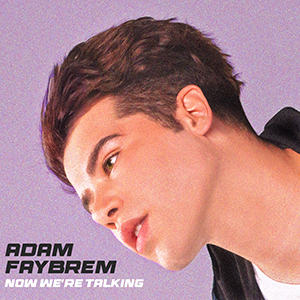 Adam Faybrem – ‘Now We’re Talking Single Review