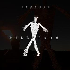 IamSNAP – ‘TILLERMAN’ Single Review