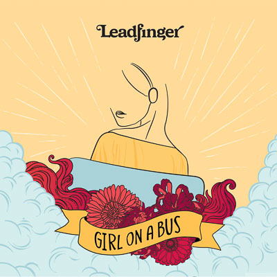 LEADFINGER RELEASE NEW SINGLE ‘GIRL ON A BUS’