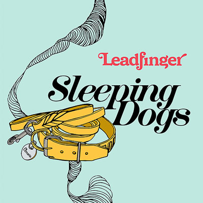 LEADFINGER To Release New Single ‘SLEEPING DOGS’