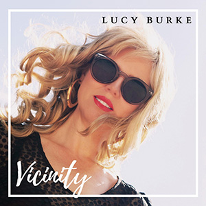 Lucy Burke – Vicinity ‘Single Review’