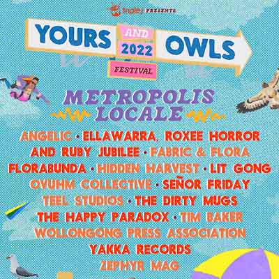 Yours & Owls Festival 2022 – Meet Metropolis Locale