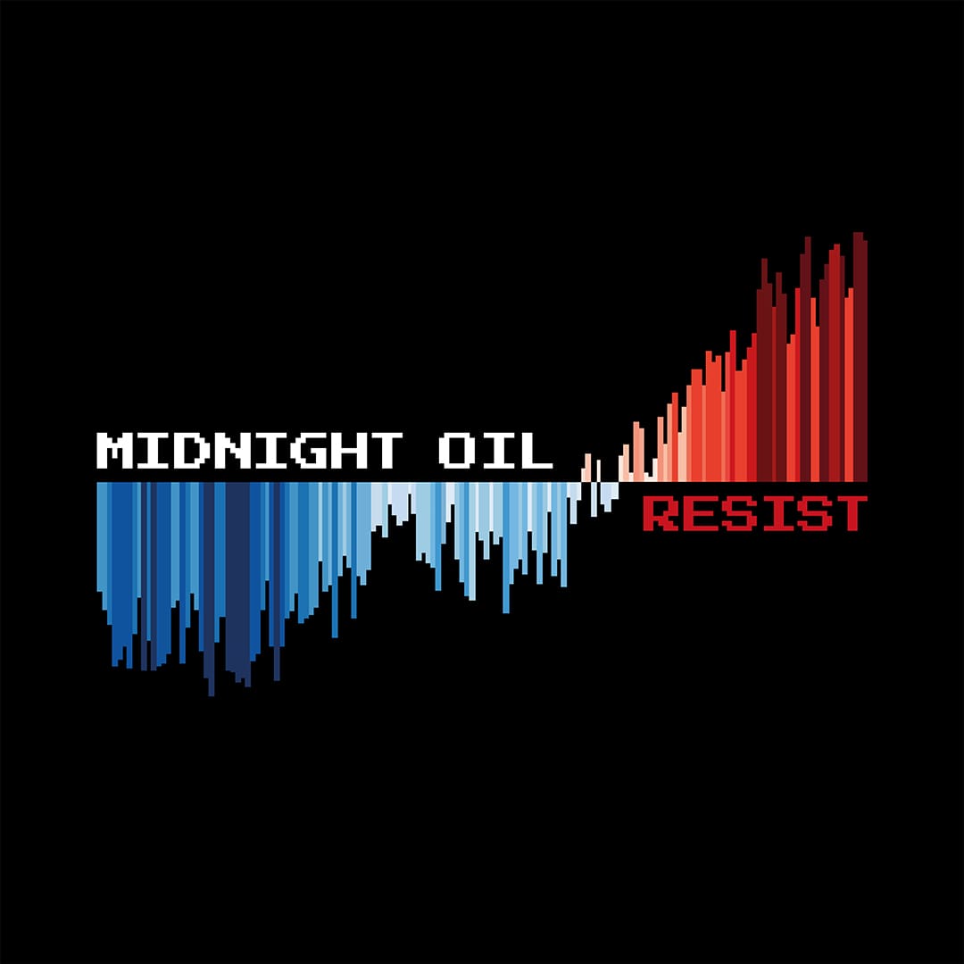 MIDNIGHT OIL ‘RESIST’ NEW ALBUM OUT TODAY