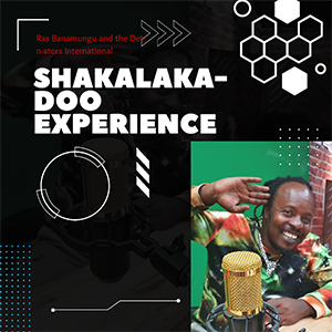 Ras Banamungu – Shakalaka-Doo Experience ‘Single Review’