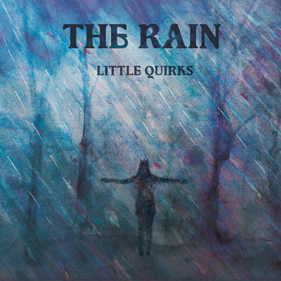 Little Quirks unveil spectacular new single & video ‘The Rain’