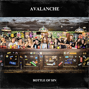 Avalanche – Bottle Of Sin ‘Single Review’