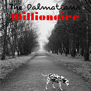 The Dalmatians – Millionaire ‘Single Review’