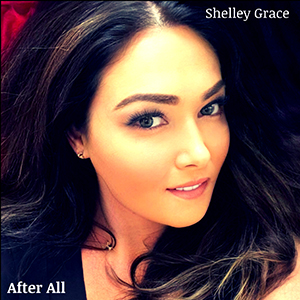 SHELLEY GRACE – AFTER ALL ‘SINGLE REVIEW’