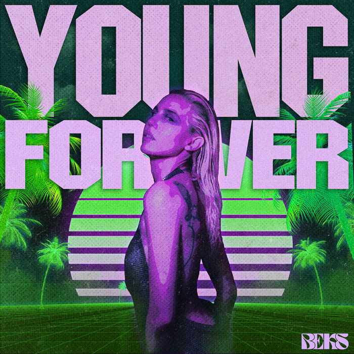 BEKS YOUNG FOREVER IN NEW SINGLE + VIDEO