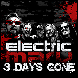ELECTRIC MARY – 3 DAYS GONE ‘SINGLE REVIEW’