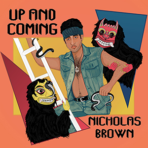 Nicholas Brown – Up And Coming ‘Single Review’