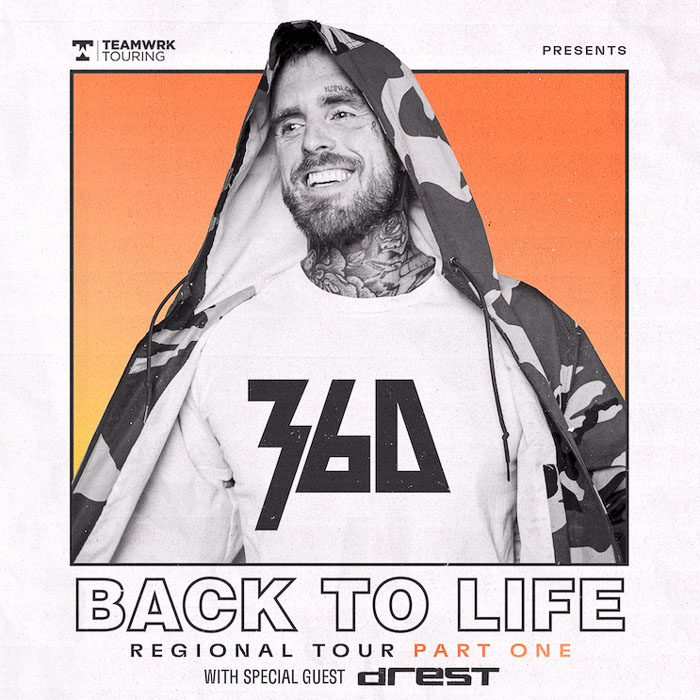 360 ANNOUNCES PART 1 OF BACK TO LIFE REGIONAL TOUR