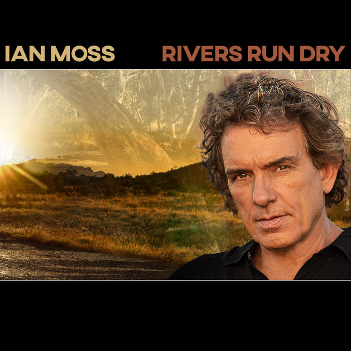 Ian Moss Announces More “Rivers Run Dry Tour”