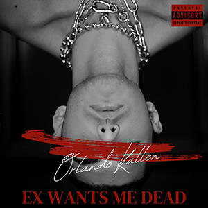 Orlando Kallen – Ex Want’s Me Dead ‘Single Review’