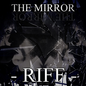 RIFF – The Mirror ‘Single Review’